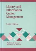 Library and information center management by Robert D. Stueart, Barbara B. Moran