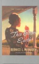 Cover of: This bitter earth by Bernice L. McFadden