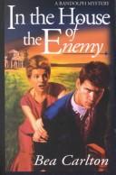 In the house of the enemy by Bea Carlton