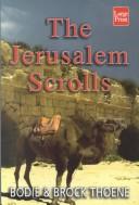 Cover of: The Jerusalem scrolls by Brock Thoene