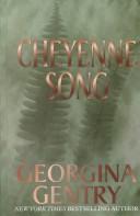 Cover of: Cheyenne song by Georgina Gentry