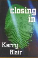 Cover of: Closing in: a novel