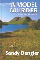 Cover of: A model murder: a Jack Prester mystery
