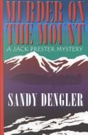 Cover of: Murder on the mount by Sandy Dengler