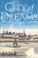 Cover of: City of dreams