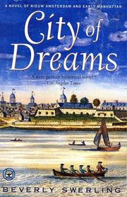 Cover of: City of Dreams: A Novel of Nieuw Amsterdam and Early Manhattan