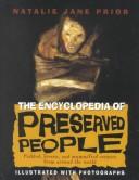 Cover of: The encyclopedia of preserved people by Natalie Jane Prior