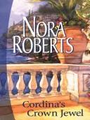 Cordina's Crown Jewel by Nora Roberts
