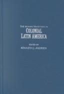 The human tradition in colonial Latin America