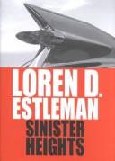 Sinister Heights by Loren D. Estleman