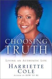 Cover of: Choosing Truth: Living an Authentic Life