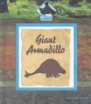 Giant armadillo by Michael P. Goecke
