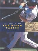 Cover of: The history of the San Diego Padres
