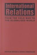 International relations : from the Cold War to the globalized world