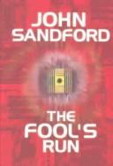Cover of: The fool's run by John Sandford