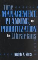 Cover of: Time management, planning, and prioritization for librarians