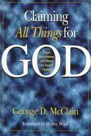 Cover of: Claiming all things for God by George D. McClain