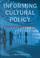 Cover of: Informing cultural policy