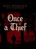 Once a Thief by Kay Hooper
