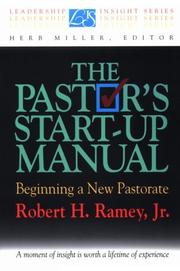 Cover of: The pastor's start-up manual: beginning a new pastorate