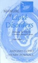 Cover of: Manual of lipid disorders by Antonio M. Gotto