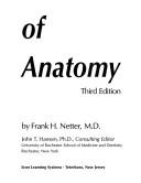 Atlas of human anatomy by Frank H. Netter