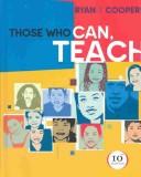 Cover of: Those who can, teach by Kevin Ryan