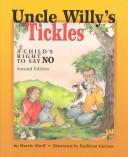 Cover of: Uncle Willy's tickles: a child's right to say no