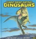 Cover of: Giant meat-eating dinosaurs