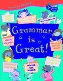Cover of: Grammar is great!