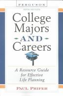 Cover of: College majors and careers: a resource guide for effective life planning