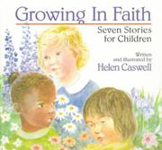 Cover of: Growing in Faith by Helen Rayburn Caswell