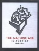 Cover of: The machine age in America, 1918-1941