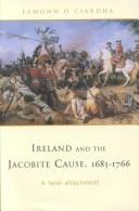 Ireland and the Jacobite cause, 1685-1766 by Éamonn Ó Ciardha