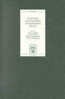 Culture and society in Habsburg Spain : studies presented to R.W. Truman by his pupils and colleagues on the occasion of his retirement