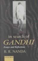Cover of: In search of Gandhi: essays and reflections