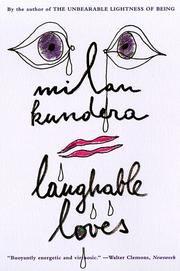Cover of: Laughable loves by Milan Kundera