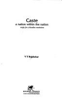 Cover of: Caste, a nation within the nation: recipe for a bloodless revolution