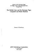 Cover of: The British lion and the Burmese tiger, Campbell and Maha Bandula by Terence R. Blackburn