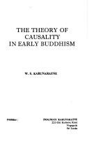 The theory of causality in early Buddhism by W. S. Karunaratne