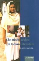 Cover of: The Hindu widow in Indian literature by Rajul Sogani