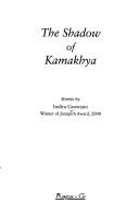 Cover of: The shadow of Kamakhya: stories