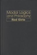 Modal logics and philosophy by Rod Girle