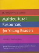 Cover of: The New Press guide to multicultural resources for young readers