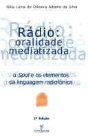 Cover of: Rádio by Júlia Lúcia de Oliveira Albano da Silva