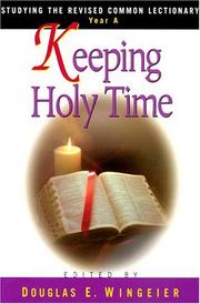 Cover of: Keeping Holy Time: Studying the Revised Common Lectionary, Year A