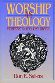 Cover of: Worship as theology: foretaste of glory divine