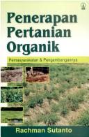 Cover of: Penerapan pertanian organik by Rachman Sutanto.