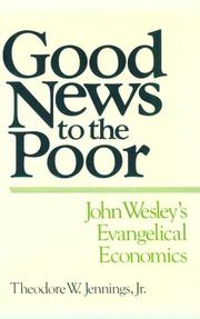 Cover of: Good news to the poor: John Wesley's evangelical economics