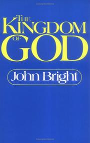 The Kingdom of God by John Bright, Bright, John